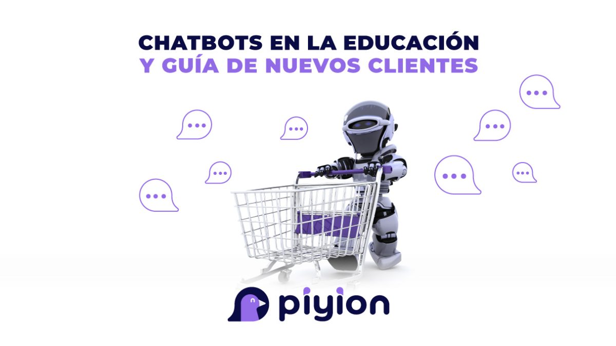 Chatbots en la educación y guía de nuevos clientes
