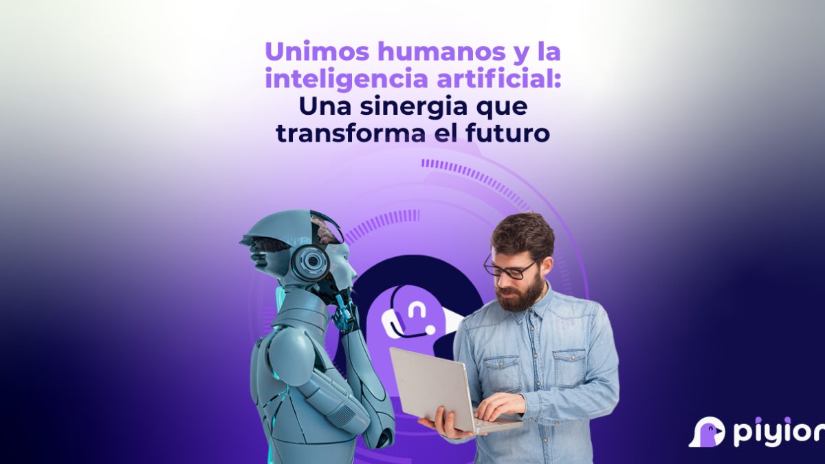 Unimos humanos y la inteligencia artificial: Una sinergia que transforma el futuro
