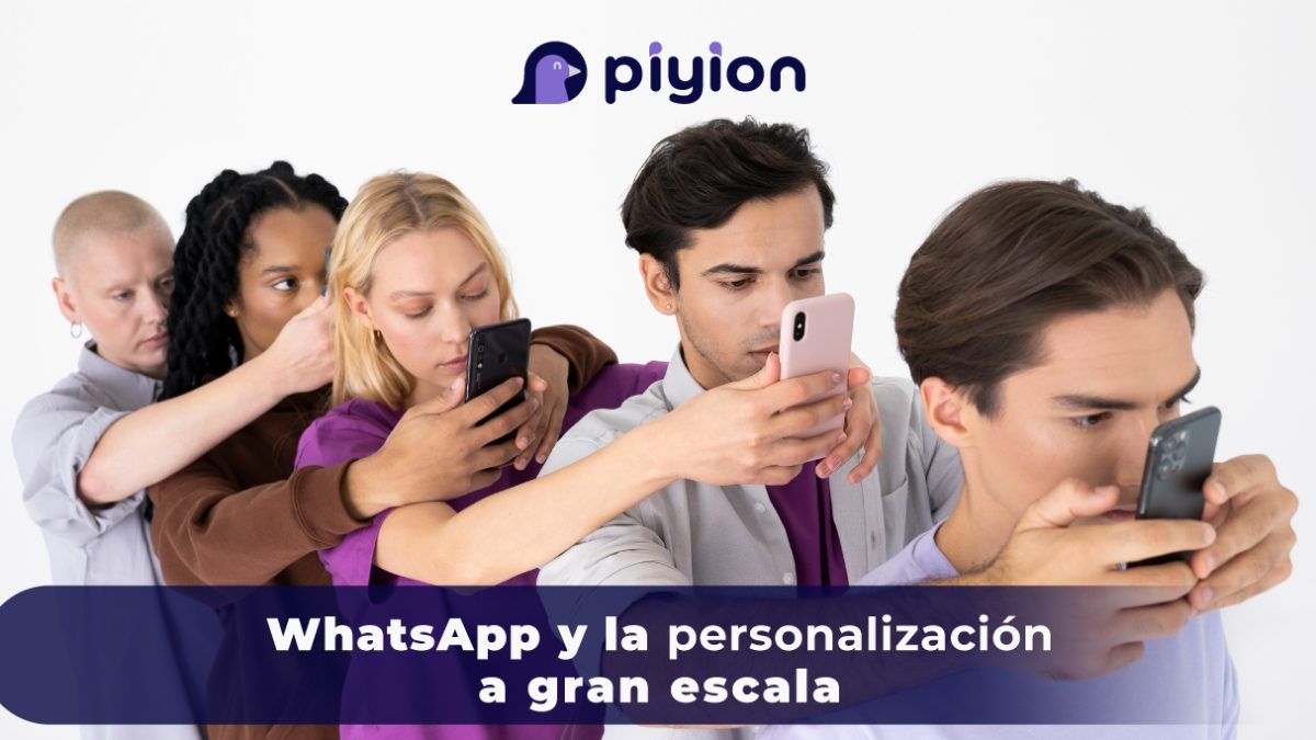 WhatsApp y la personalización a gran escala