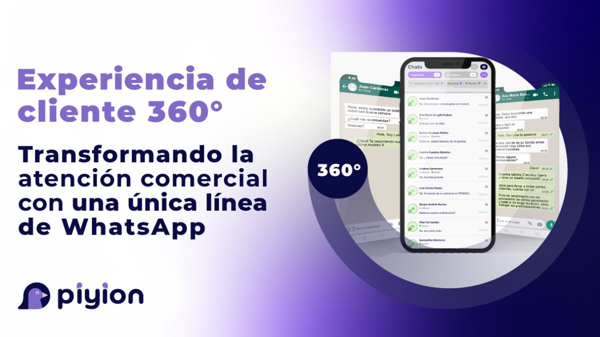 Experiencia de cliente 360°: Transformando la atención comercial con una única línea de WhatsApp