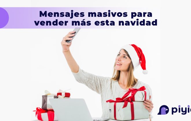 Vende más esta Navidad con mensajes masivos.