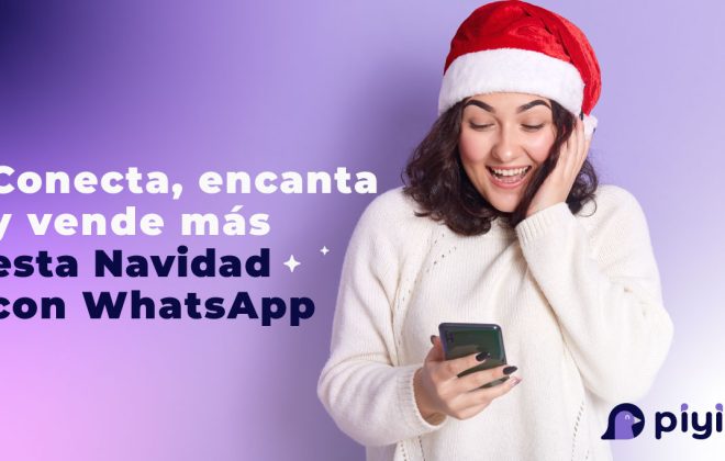 Conecta, encanta y vende más esta Navidad con WhatsApp.